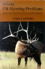 Solving Elk Hunting Problems Simple Solutions to the Elk Hunting Riddle