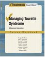 Managing Tourette Syndrome A Behavioral Intervention Workbook Parent Workbook
