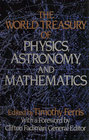 The World Treasury of Physics Astronomy and Mathematics