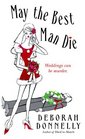 May the Best Man Die  (Wedding Planner, Bk 3)