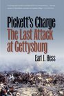 Pickett's ChargeThe Last Attack at Gettysburg