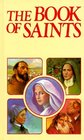 The Book of Saints: The Lives of the Saints According to the Liturgical Calendar