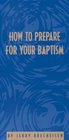 How to prepare for your baptism