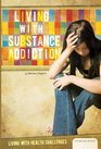 Living with Substance Addiction