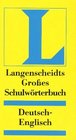 Langenscheidts Grosse Schulworterbuch Deutsch Englisch