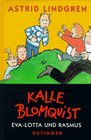 Kalle Blomquist EVALotte Und Rasmus