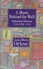 A Music Behind the Wall Selected Stories Vol 1