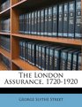 The London Assurance 17201920