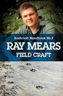 Ray Mears' Handbook Field Craft No 2