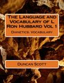 The Language and Vocabulary of L Ron Hubbard Vol 1 Dianetics Vocabulary