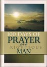 100 Days of Prayer for a Righteous Man