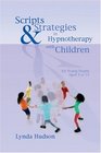 Scripts  Strategies in Hypnotherapy With Children