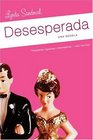 Desesperada Una Novela