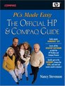PCs Made Easy The Official Guide to HP Pavilions and Compaq Presarios