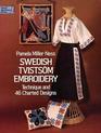 Swedish Tvistsom Embroidery Technique and 42 Charted Designs