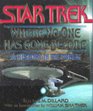 Star Trek: "Where No One Has Gone Before" : A History in Pictures