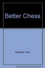 Better Chess