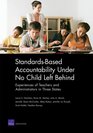 StandardsBased Accountability Under No Child Left Behind Experiences of Teachers and Administrators in Three States