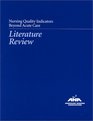 Nursing Quality Indicators Beyond Acute Care Literature Review