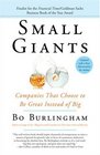 Small Giants Companies That Choose to Be Great Instead of Big