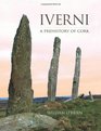 Iverni a Prehistory of Cork