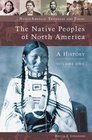 The Native Peoples of North America   A History