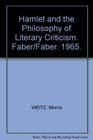 Hamlet and the Philosophy of Literary Criticism Faber/Faber 1965