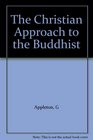 The Christian Approach To The Buddhist