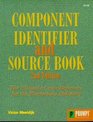 Component Identifier and Source Book The Ultimate Cross Reference for the Electronics Industry