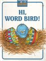 Hi Word Bird  Word Bird Library