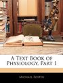 A Text Book of Physiology Part 1