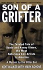 Son of a Grifter The Twisted Tale of Sante and Kenny Kimes the Most Notorious Con Artists in America
