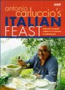 Antonio Carluccio's Italian Feast Over 100 Recipes Inspired by the Flavours of Northern Italy