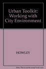 Urban Toolkit Working With City Environment