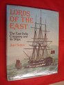 Lords of the East The East India Company and its ships