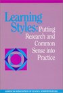 Learning Styles Putting Research and Common Sense into Practice