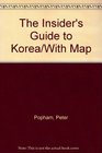 The Insider's Guide to Korea/With Map