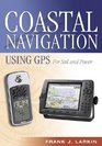 Coastal Navigation Using Gps For Sail and Power