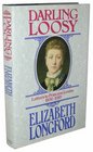 Darling Loosy: Letters to Princess Louise, 1856-1939