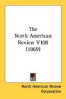 The North American Review V108