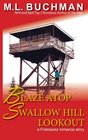 Blaze Atop Swallow Hill Lookout (Firehawks) (Volume 11)