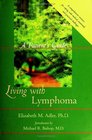 Living with Lymphoma A Patient's Guide