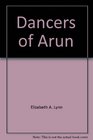 Dancers Of Arun
