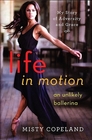 Life in Motion An Unlikely Ballerina