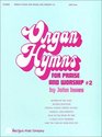 Organ Hymns for Praise and Worship  Volume 2
