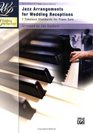 Wedding Performer  Jazz Arrangements for Wedding Receptions 7 Timeless Standards for Piano Solo