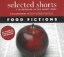 Selected Shorts Food Fictions