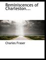 Reminiscences of Charleston