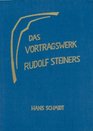 Das Vortragswerk Rudolf Steiners Verzeichnis der von Rudolf Steiner gehaltenen Vortrage Ansprachen Kurse und Zyklen