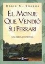 El Monje Que Vendio Su Ferrari Unda Fabula Espiritual